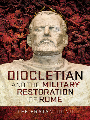 cover image of Diocletian and the Military Restoration of Rome